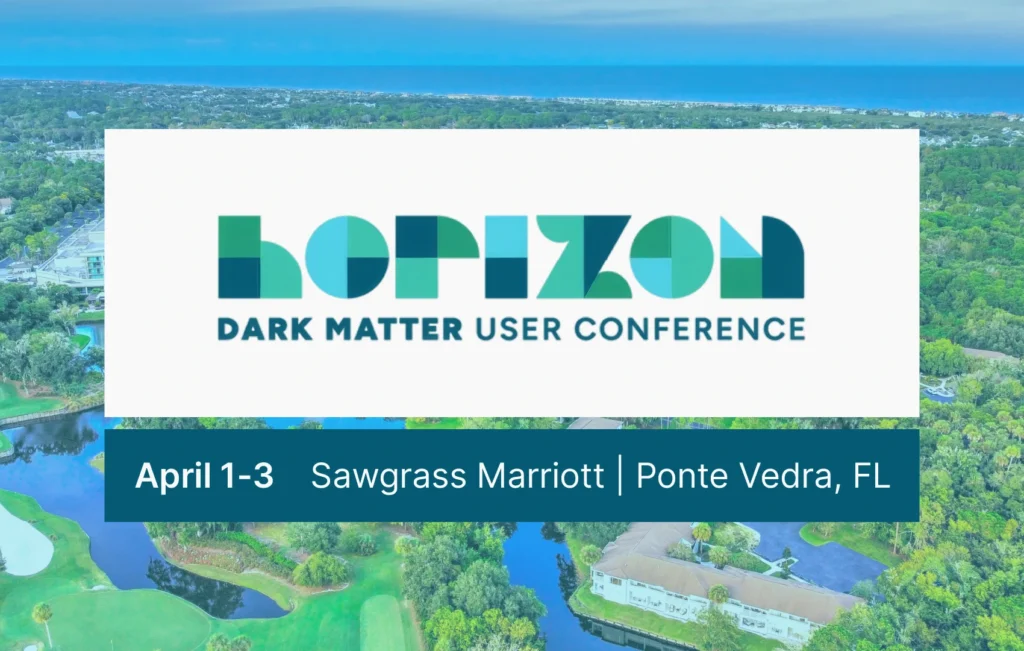 Dark Matter User Conference 2026